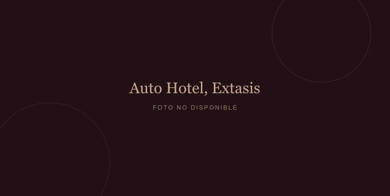 Auto hotel Auto Hotel, Extasis