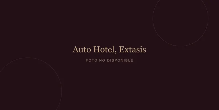 Auto hotel Auto Hotel, Extasis